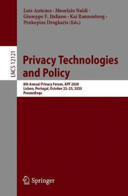 Privacy Technologies And Policy : 8th Annual Privacy Foru...