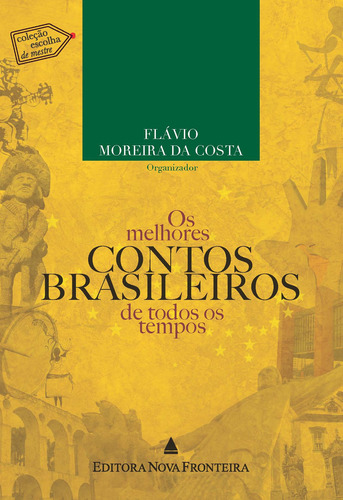 Os Melhores Contos Brasileiros De Todos Os Tempos
