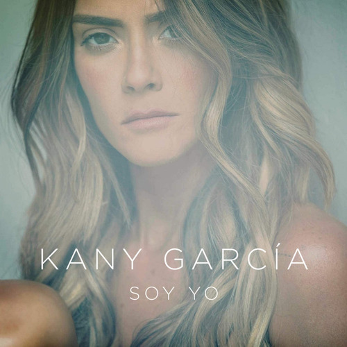 Kany Garcia Soy Yo Cd