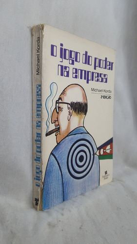 Livro O Jogo Do Poder Na Empresa - Michael Korda - Editora Francisco Alves (Usado)
