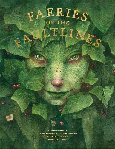 Faeries Of The Faultlines : Expanded, Edited Edit (original