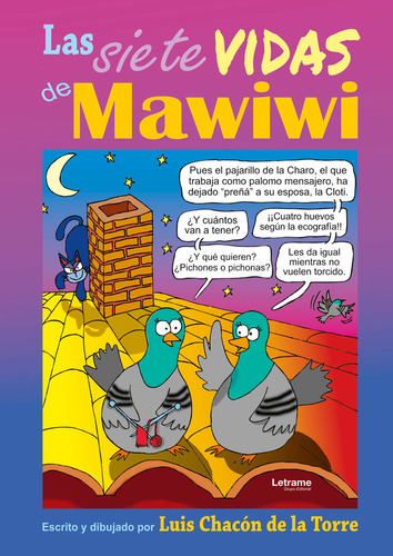 Las Siete Vidas De Mawiwi. Nueva Edición.