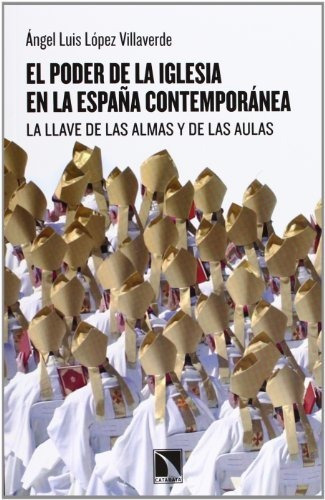 Libro El Poder De La Iglesia En La España Contemporaneade Án