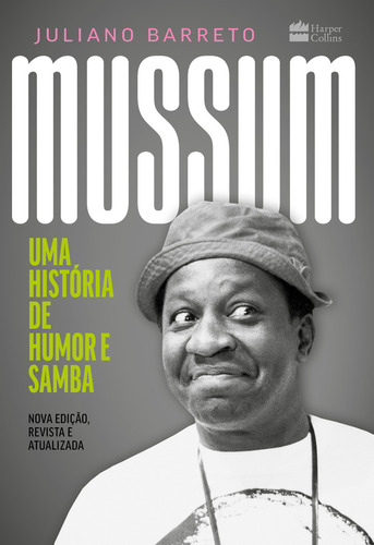 Mussum, De Juliano Barreto. Editora Harpercollins, Capa Mole Em Português