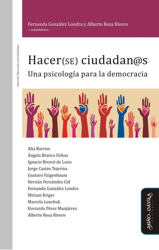 Hacer(se) Ciudadan@s. Una Psicología Para La Democracia