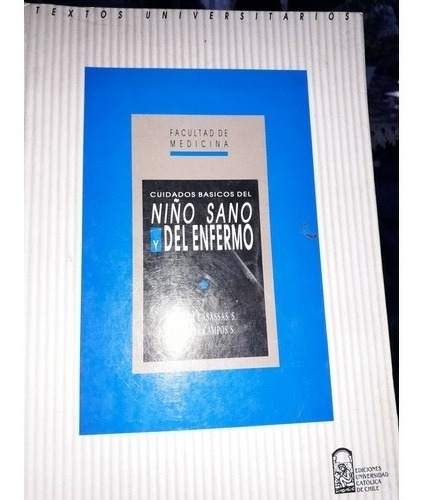 Cuidados Básicos Del Niño Sano Y Del Enfermo Ed. Uc