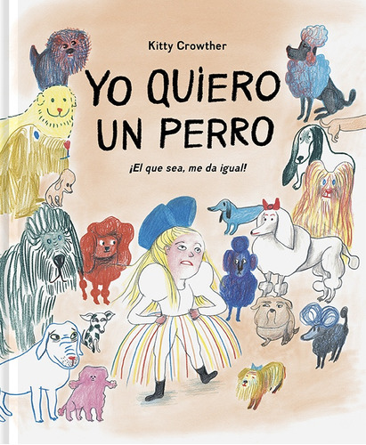 Yo Quiero Un Perro - Kitty Crowther