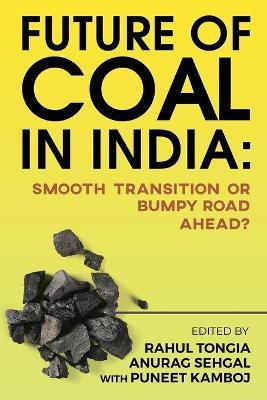 Libro Future Of Coal In India : Smooth Transition Or Bump...