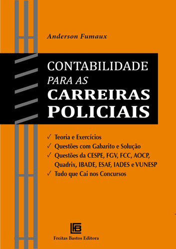 Contabilidade para as Carreiras Policiais, de Fumaux, Anderson. Editora Freitas Bastos, capa mole em português, 2021