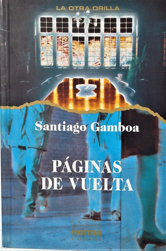  Paginas De Vuelta -  Santiago Gamboa - Norma 1995