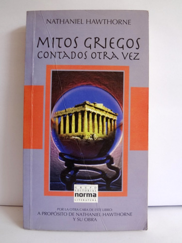 Mitos Griegos Contados Otra Vez  - Nathaniel Hawthorne 2001