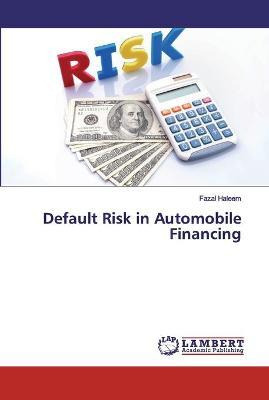 Libro Default Risk In Automobile Financing - Fazal Haleem