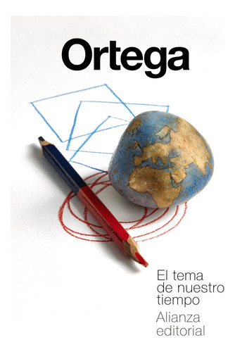 El Tema De Nuestro Tiempo - Ortega Y Gasset, Jose