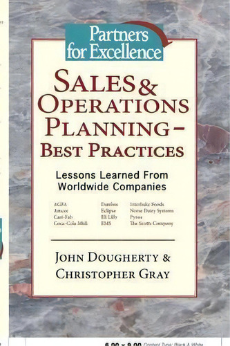 Sales & Operations Planning - Best Practices : Lessons Lear, De John Dougherty. Editorial Trafford Publishing En Inglés