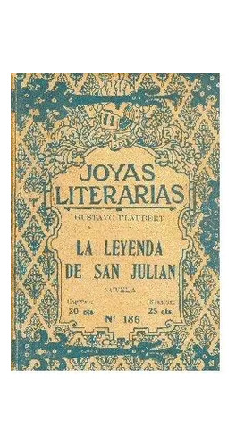 Gustavo Flaubert: La Leyenda De San Julian
