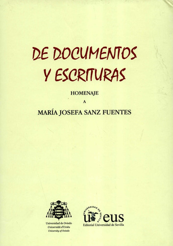 De Documentos Y Escrituras. Homenaje A María Josefa Sanz Fue