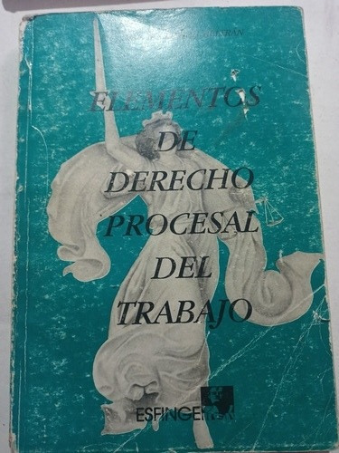 Elementos Del Derecho Procesal Del Trabajo Juan E. Climent