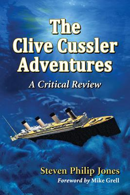 Libro The Clive Cussler Adventures: A Critical Review - J...