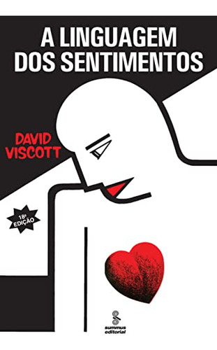 Libro Linguagem Dos Sentimentos A 18ed 82 De Viscott David