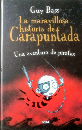 Maravillosa Historia De Carapuntada Una Aventura De Piratas 