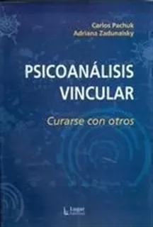 Psicoanalisis Vincular, De Pachuc C., Vol. 1. Editorial Lugar, Tapa Blanda En Español