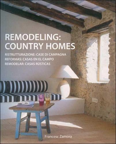 Remodeling- Country Homes (reformas:casa En El Campo) - Zamo