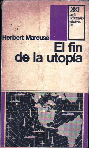 El Fin De La Utopia Por Herbert Marcuse