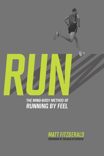 Libro Run: The Mind-body Method Of Running En Inglés