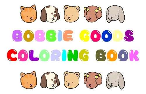 Libro De Colorear Bobbie Goods (digital Para Imprimir) 170p