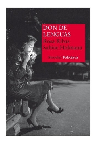 Don De Lenguas. Rosa Ribas. Siruela