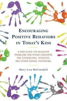 Libro Encouraging Positive Behaviors In Today's Kids : A ...