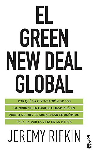 El Green New Deal Global: Por Que La Civilizacion De Los Com