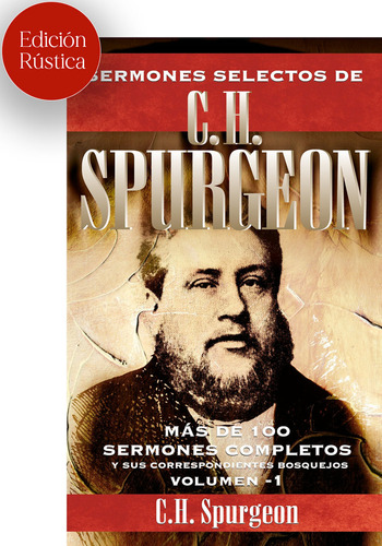 Sermones Selectos De C H Spurgeon Vol 1 Rustica - Spurgeon,c