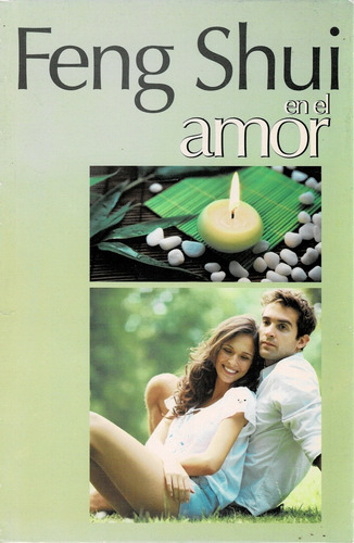 Feng Shui En El Amor - Editorial Época