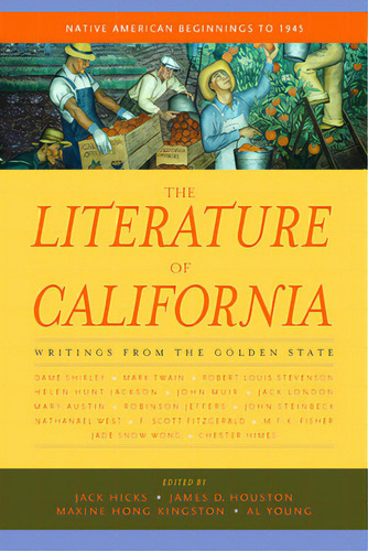 The Literature Of California, Volume 1: Native American Beginnings To 1945, De Hicks, Jack. Editorial Univ Of California Pr, Tapa Blanda En Inglés