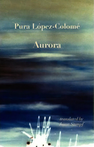 Aurora, De Pura Lopez-colome. Editorial Shearsman Books, Tapa Blanda En Español