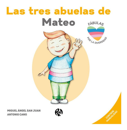 Libro Las Tres Abuelas De Mateo - San Juan, Miguel Angel