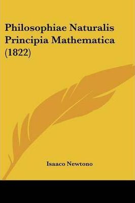 Libro Philosophiae Naturalis Principia Mathematica (1822)...