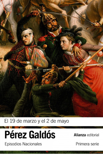 Libro El 19 De Marzo Y El 2 De Mayo - Perez Galdos, Benito