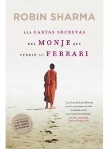 Cartas Secretas Del Monje Que Vendio Su Ferrari-robin Sharma