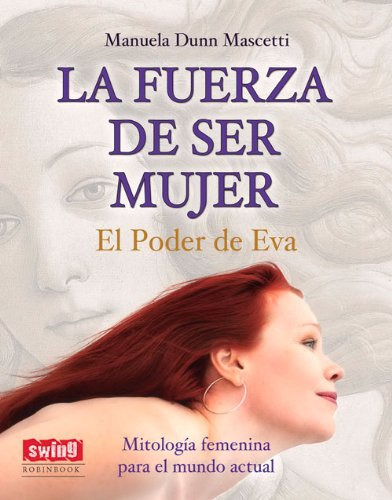 Fuerza De Ser Mujer El Poder De Eva Mitologia Femenina  Par, De Vvaa. Editorial Swing, Tapa Blanda En Español, 9999