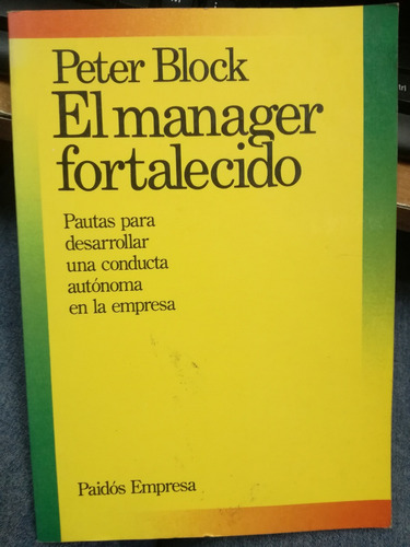 El Manager Fortalecido - Peter Block