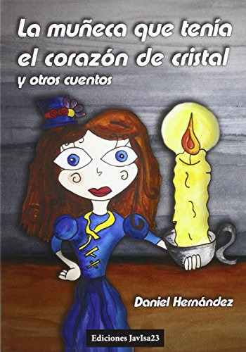 Libro Muñeca Que Tenia El Corazon De Cristal La De Hernandez