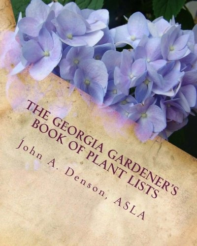 The Georgia Gardeners Book Of Plant Lists Secrets Plant Tips