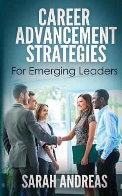 Libro Career Advancement Strategies For Emerging Leaders:...