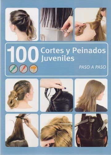 Libro - 100 Cortes Y Peinados Juveniles - Oscar Asensio