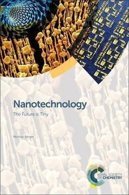 Nanotechnology - Michael Berger (hardback)