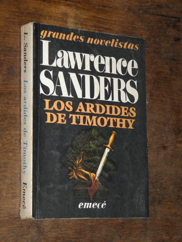 Los Ardides De Timothy - Lawrence Sanders - Novelistas Emece