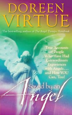 Libro Saved By An Angel: True Accounts Of People Who Have...