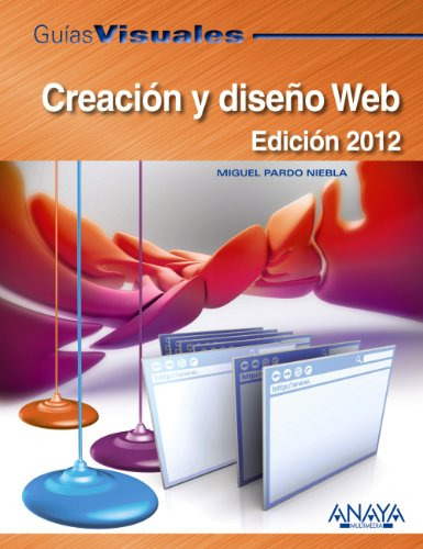 Libro Creación Y Diseño Web 2012 De Miguel Pardo Niebla Ed: